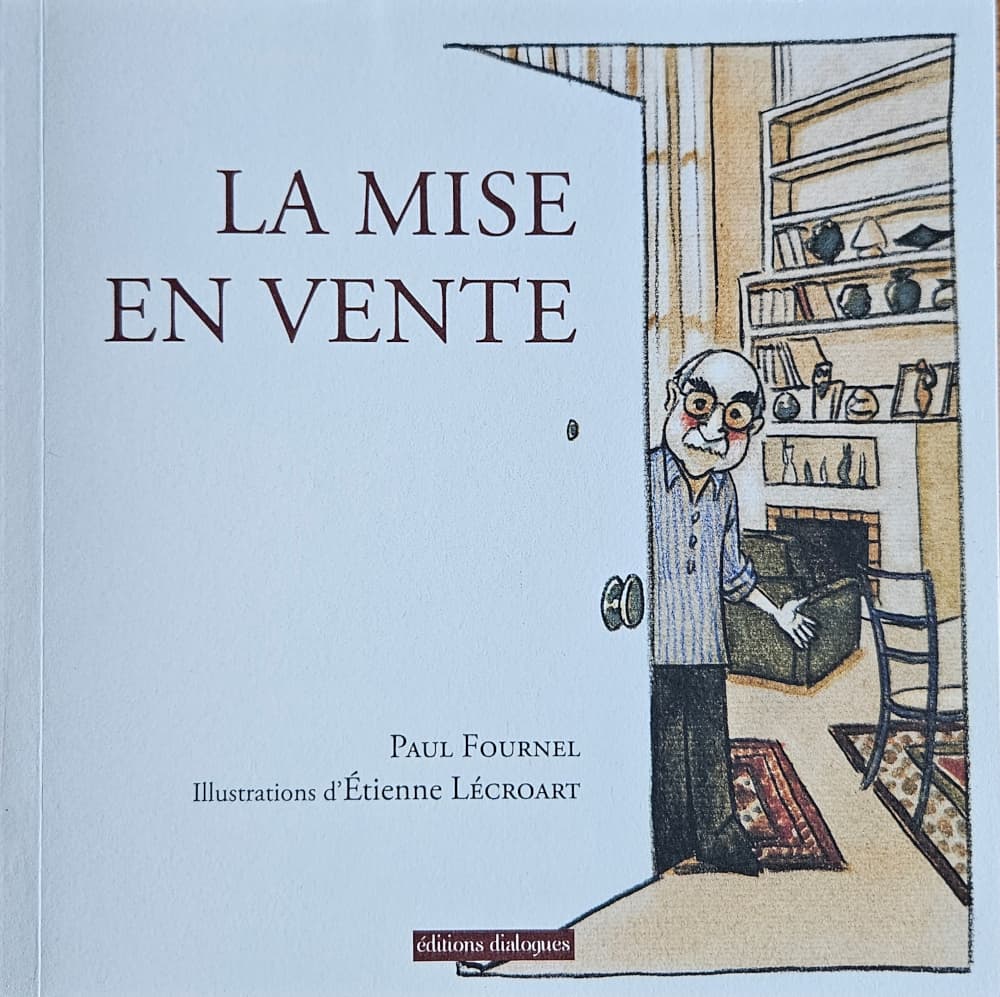 La mise en vente de Paul Fournel illustrations d'Etienne Lécroart